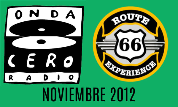Radio Onda Cero y Route 66 Experience
